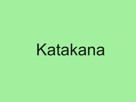 4 The uses of Katakana in Japanese