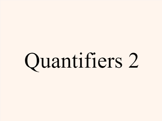 3 Quantifiers for describing events,phone calls and letters