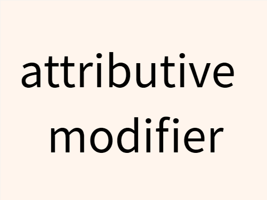 9 attributive modifier